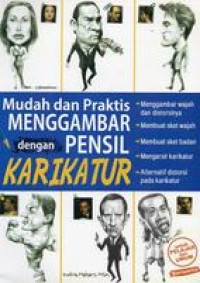 MUDAH DAN PRAKTIS MENGGAMBAR DENGAN PENSIL - KARIKATUR