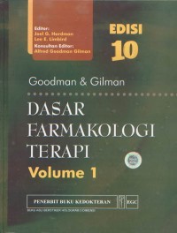 GOODMAN & GILMAN: DASAR FARMAKOLOGI TERAPI