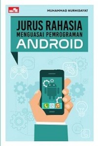 JURUS RAHASIA MENGUASAI PEMROGRAMAN ANDROID