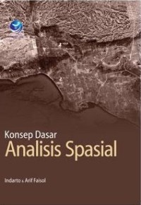 KONSEP DASAR ANALISIS SPASIAL