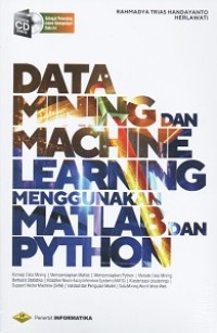 [CD] DATA MINING DAN MACHINE LEARNING MENGGUNAKAN MATLAB DAN PYTHON