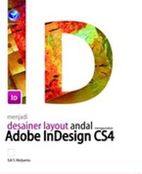 MENJADI DESAINER LAYOUT ANDAL MENGGUNAKAN ADOBE INDESIGN CS4