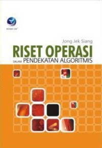 RISET OPERASI DALAM PENDEKATAN ALGORITMIS