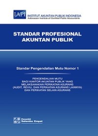 STANDAR PROFESIONAL AKUNTAN PUBLIK: STANDAR PENGENDALIAN MUTU NOMOR 1