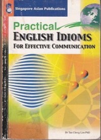 PRACTICAL ENGLISH IDIOMS FOR EFFECTIVE COMMUNICATION