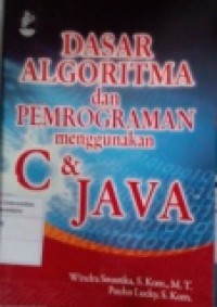 DASAR ALGORITMA DAN PEMROGRAMAN MENGGUNAKAN C & JAVA