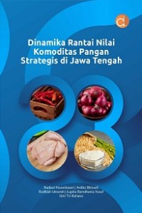 DINAMIKA RANTAI NILAI KOMODITAS PANGAN STRATEGIS DI JAWA TENGAH