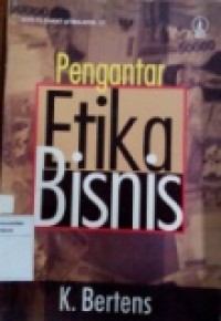 PENGANTAR ETIKA BISNIS