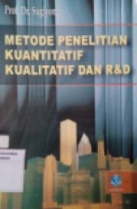 METODE PENELITIAN KUANTITATIF DAN R & D