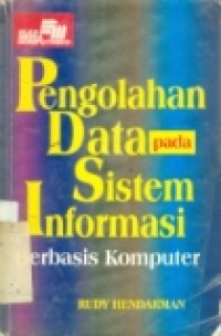 PENGOLAHAN DATA PADA SISTEM INFORMASI BERBASIS KOMPUTER