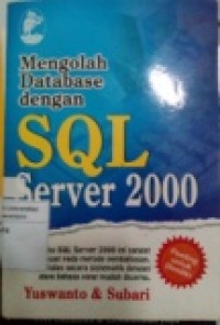 MENGOLAH DATABASE DENGAN SQL SERVER 2000