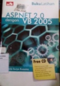 BUKU LATIHAN: ASP.NET 2.0 DENGAN VB 2005