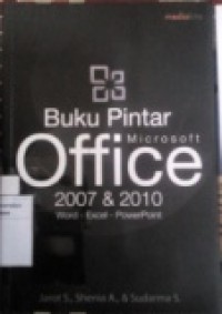 BUKU PINTAR MICROSOFT OFFICE 2007 & 2010 (WORD - EXCEL - POWERPOINT)