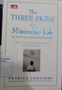 THE THREE SIGNS OF A MISERABLE JOB
