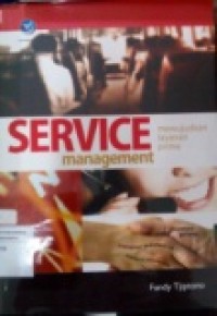 SERVICE MANAGEMENT MEWUJUDKAN LAYANAN PRIMA