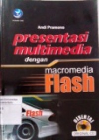 PRESENTASI MULTIMEDIA DENGAN MACROMEDIA FLASH