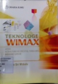 TEKNOLOGI WIMAX UNTUK KOMUNIKASI DIGITAL NIRKABEL BIDANG LEBAR