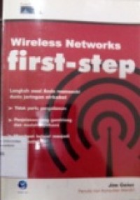 WIRELESS NETWORKS FIRST-STEP