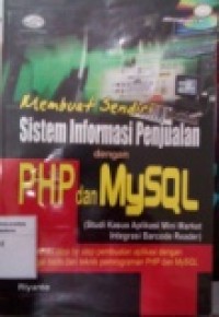 MEMBUAT SENDIRI SISTEM INFORMASI PENJUALAN DENGAN PHP DAN MYSQL