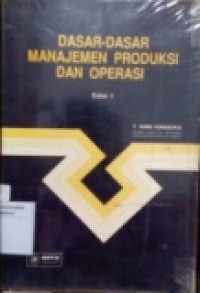 DASAR-DASAR MANAJEMEN PRODUKSI DAN OPERASI