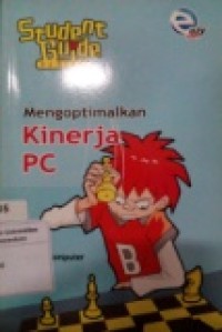 STUDENT GUIDE SERIES MENGOPTIMALKAN KINERJA PC