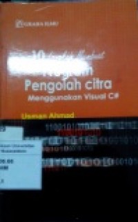 10 LANGKAH MEMBUAT PROGRAM PENGOLAH CITRA C#