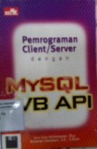 PEMROGRAMAN CLIENT / SERVER DENGAN MYSQL VB API