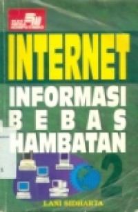 INTERNET INFORMASI BEBAS HAMBATAN