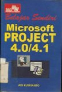 BELAJAR SENDIRI MICROSOFT PROJECT 4.0/4.1