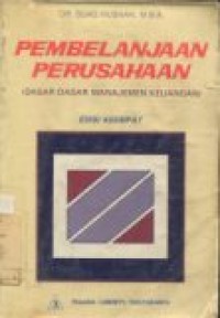 PEMBELANJAAN PERUSAHAAN(DASAR-DASAR MANAJEMEN KEUANGAN)