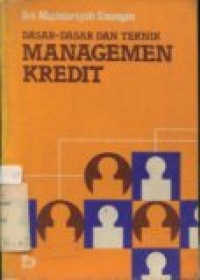 DASAR-DASAR DAN TEKNIK MANAGEMEN KREDIT