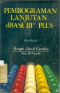 PEMROGRAMAN LANJUTAN DBASE III PLUS