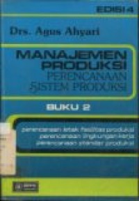 MANAJEMEN PRODUKSI PERENCANAAN SISTEM PRODUKSI ED.IV BUKU 2