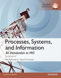 PROCESSES, SYSTEMS, AND INFORMATIONS: AN INTRODUCTION TO MIS