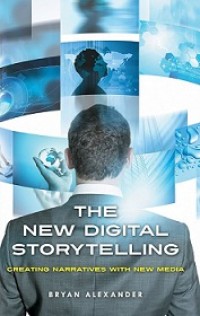 THE NEW DIGITAL STORY TELLING