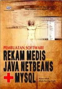 PEMBUATAN SOFTWARE REKAM MEDIS DENGAN JAVA NETBEANS DAN MYSQL