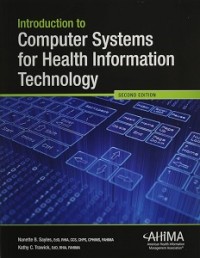 INTRODUCTION TO COMPUTER SYSTEMS FOR HEALTH INFORMATION TECHNOLOGY