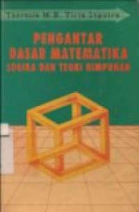 PENGANTAR DASAR MATEMATIKA LOGIKA DAN TEORI HIMPUNAN