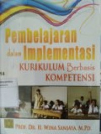 PEMBELAJARAN DALAM IMPLEMENTASI KURIKULUM BERBASIS KOMPETENSI