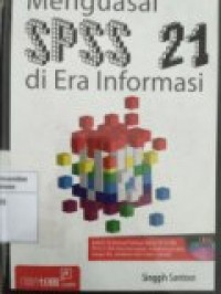 MENGUASAI SPSS 21 DI ERA INFORMASI