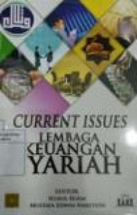 CURRENT ISSUES LEMBAGA KEUANGAN SYARIAH