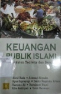 KEUANGAN PUBLIK ISLAMI : PENDEKATAN TEORETIS DAN SEJARAH