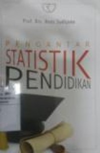 PENGANTAR STATISTIK PENDIDIKAN