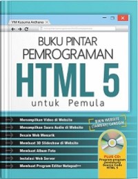 BUKU PINTAR PEMROGRAMAN HTML 5 UNTUK PEMULA