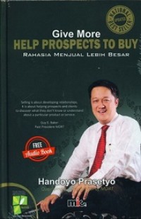 GIVE MORE HELP PROSPECTS TO BUY RAHASIA MENJUAL LEBIH BESAR