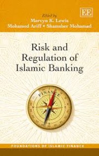 RISK AND REGULATION OF ISLAMIC BANKING