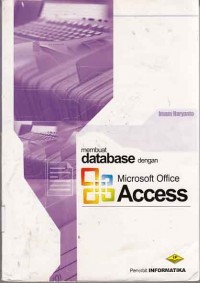 MEMBUAT DATABASE DENGAN MICROSOFT OFFICE ACCESS