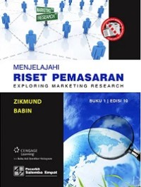 MENJELAJAHI RISET PEMASARAN : EXPLORING MARKETING RESEARCH BUKU 1 EDISI 10