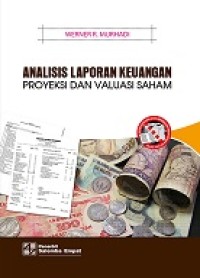 ANALISIS LAPORAN KEUANGAN PROYEKSI DAN VALUASI SAHAM