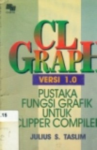 CL GRAPH VERSI 1.0 PUSTAKA GRAFIK UNTUK CLIPPER COMPILER